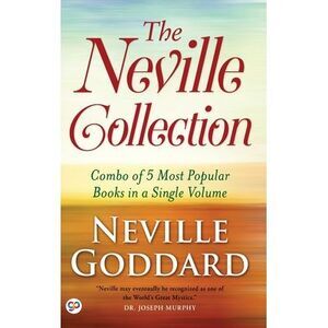 The Neville Collection -- Neville Goddard